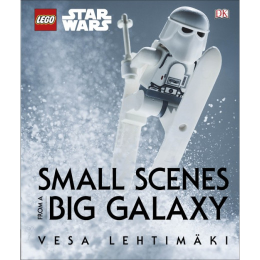 Lego Star Wars Small Scenes From A Big Galaxy, Hardcover: 176 pages