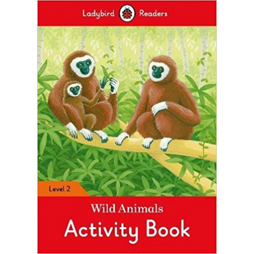 Ladybird Readers Level 2 - Wild Animals Activity Book