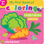 School Zone -My First Book of Coloring Vegetables and Fruits