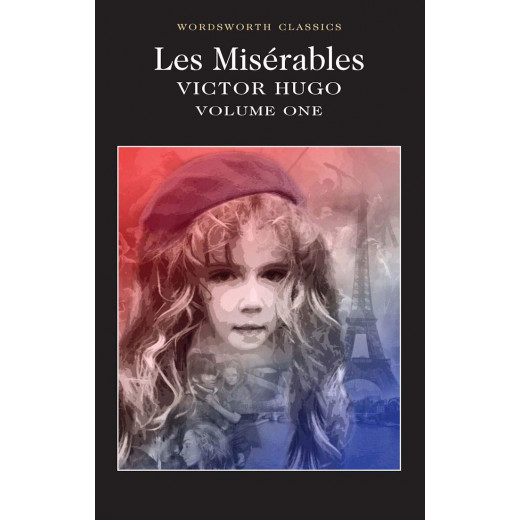 Les Miserables Volume One (Wordsworth Classics)Paperback, 528 pages