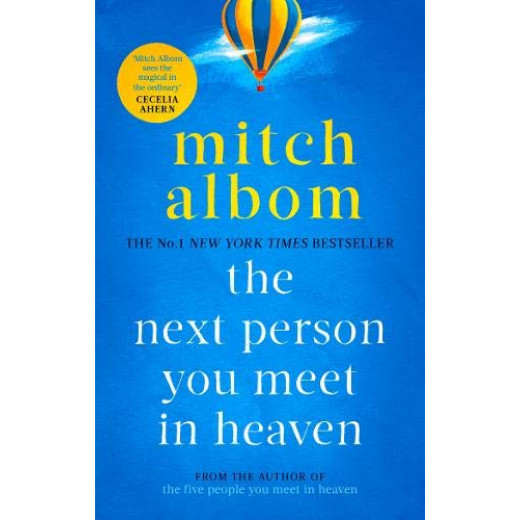 The Next Person You Meet in Heaven : The sequel to The Five People You Meet in Heaven,Paperback | 224 pages