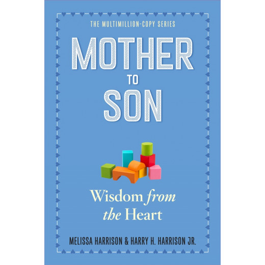Mother to Son : Shared Wisdom from the Heart, Paperback | 361 pages