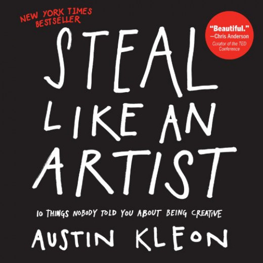 Steal Like an Artist : 10 Things Nobody Told You About Being Creative, Paperback | 160 pages