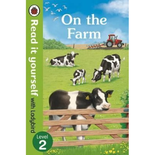 On The Farm - Read It Yourself with Ladybird Level 2 Hardcover, 32 Pages
