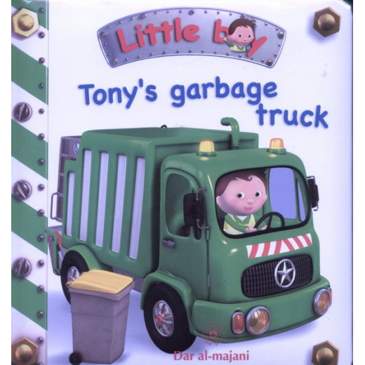 Dar Al-Majani Little Boy : Tony's Garbage Truck