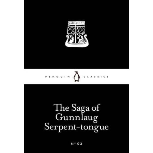 Penguin Little Black Classics, The Saga of Gunnlaug Serpent-tongue - Paperback | 64 pages