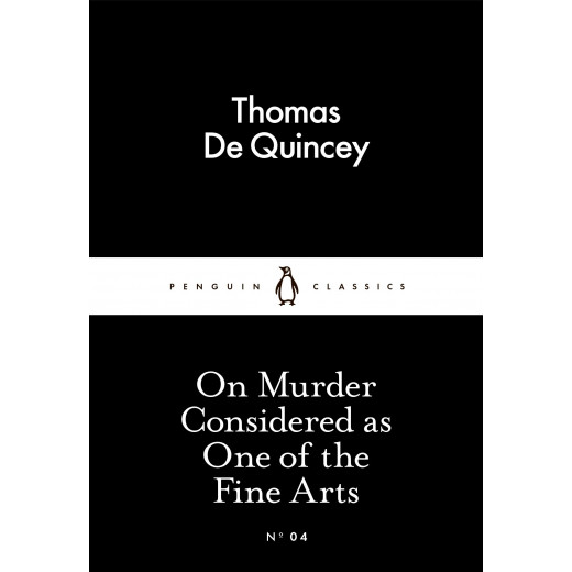 Penguin Little Black Classics, On Murder Considered as One of the Fine Arts - Paperback | 64 pages