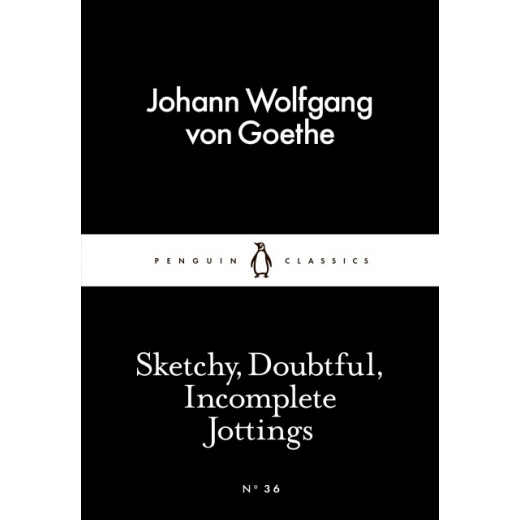 Penguin Little Black Classics, Sketchy, Doubtful, Incomplete Jottings, 64  Pages