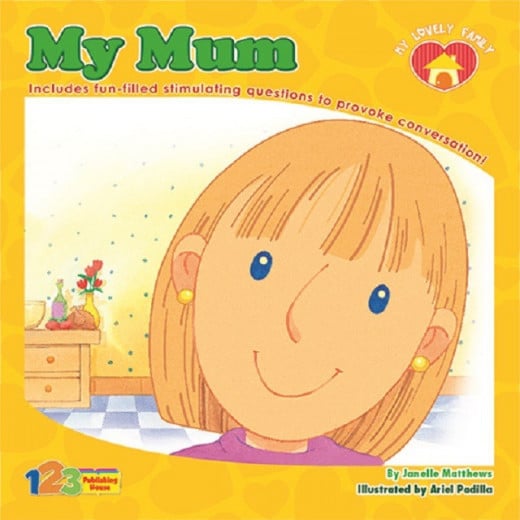 My Lovely Family Series My Mum Book