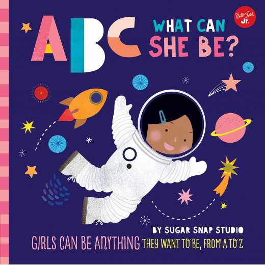 ABC for Me: ABC What Can She Be? Children's Book