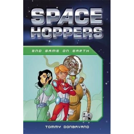 Space Hoppers: End Game on Earth Children's Book