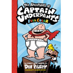Scholastic The Adventures of Captain Underpants: Color Edition