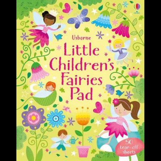 Usborne Little Children’s Fairies Pad Kirsteen Robson