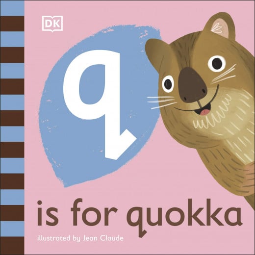 Dk Books Publisher Book : ( Q ) Is For Quokka