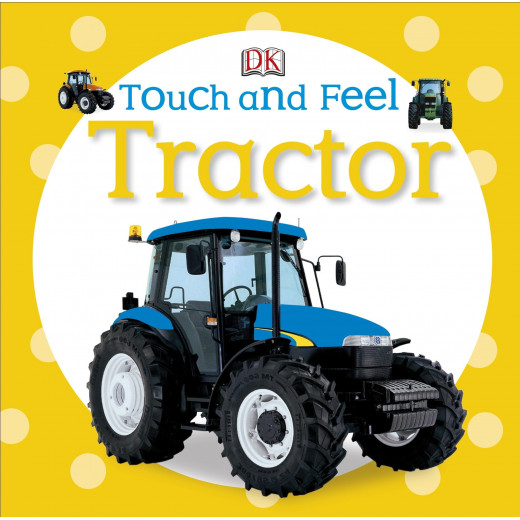 DK Story : Touch and Feel Tractor